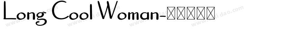 Long Cool Woman字体转换